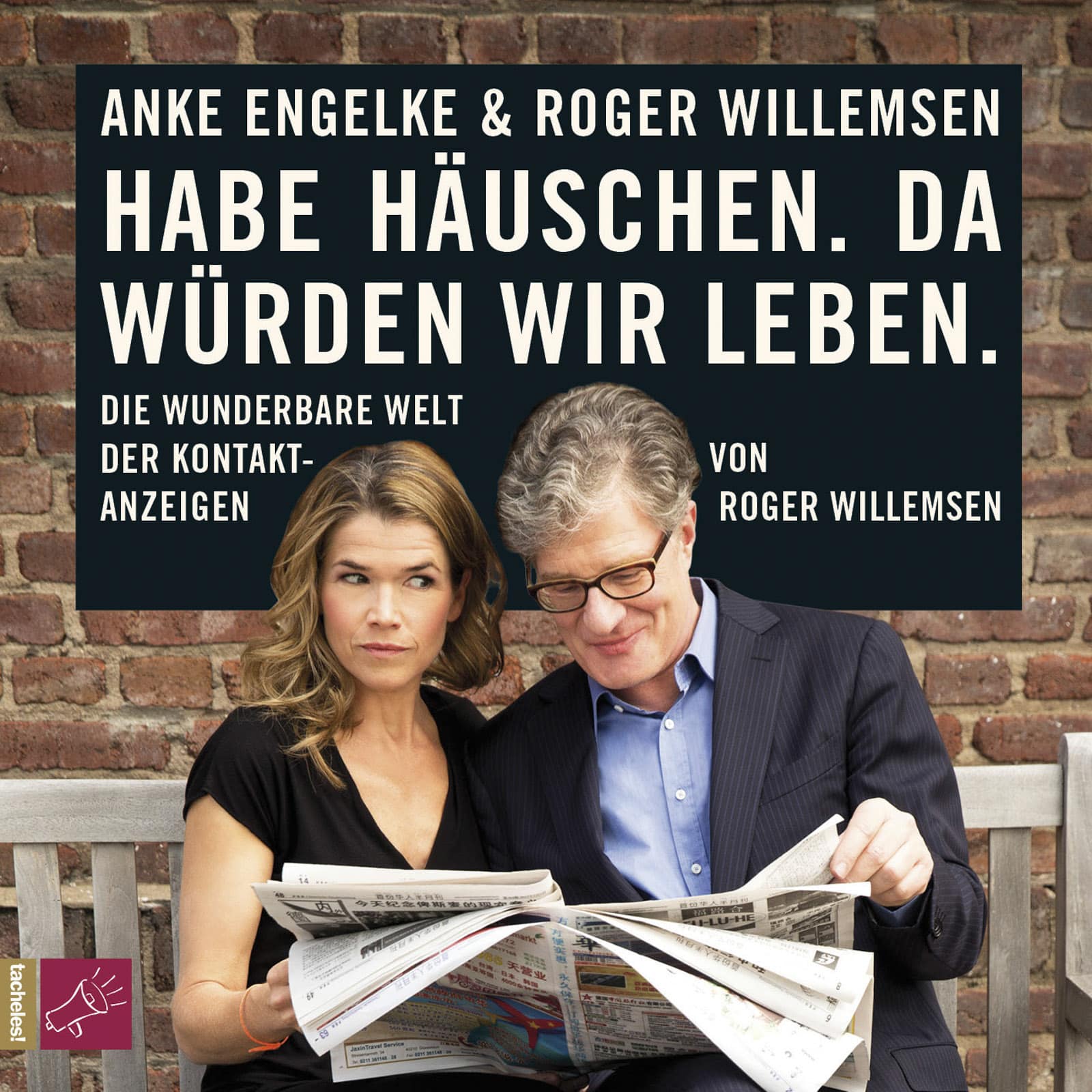 Roger Willemsen und Anke Engelke, Habe Häuschen. Da würden wir leben