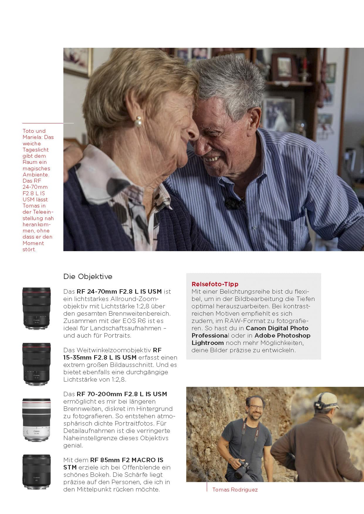 Ein älteres Ehepaar lächelt und berührt sich in einem Haus liebevoll an der Stirn. Darunter werden drei Canon-Kameraobjektive mit Beschreibungen gezeigt. Unten rechts geht ein Mann mit einer Kamera ins Freie. © Fotografie Tomas Rodriguez