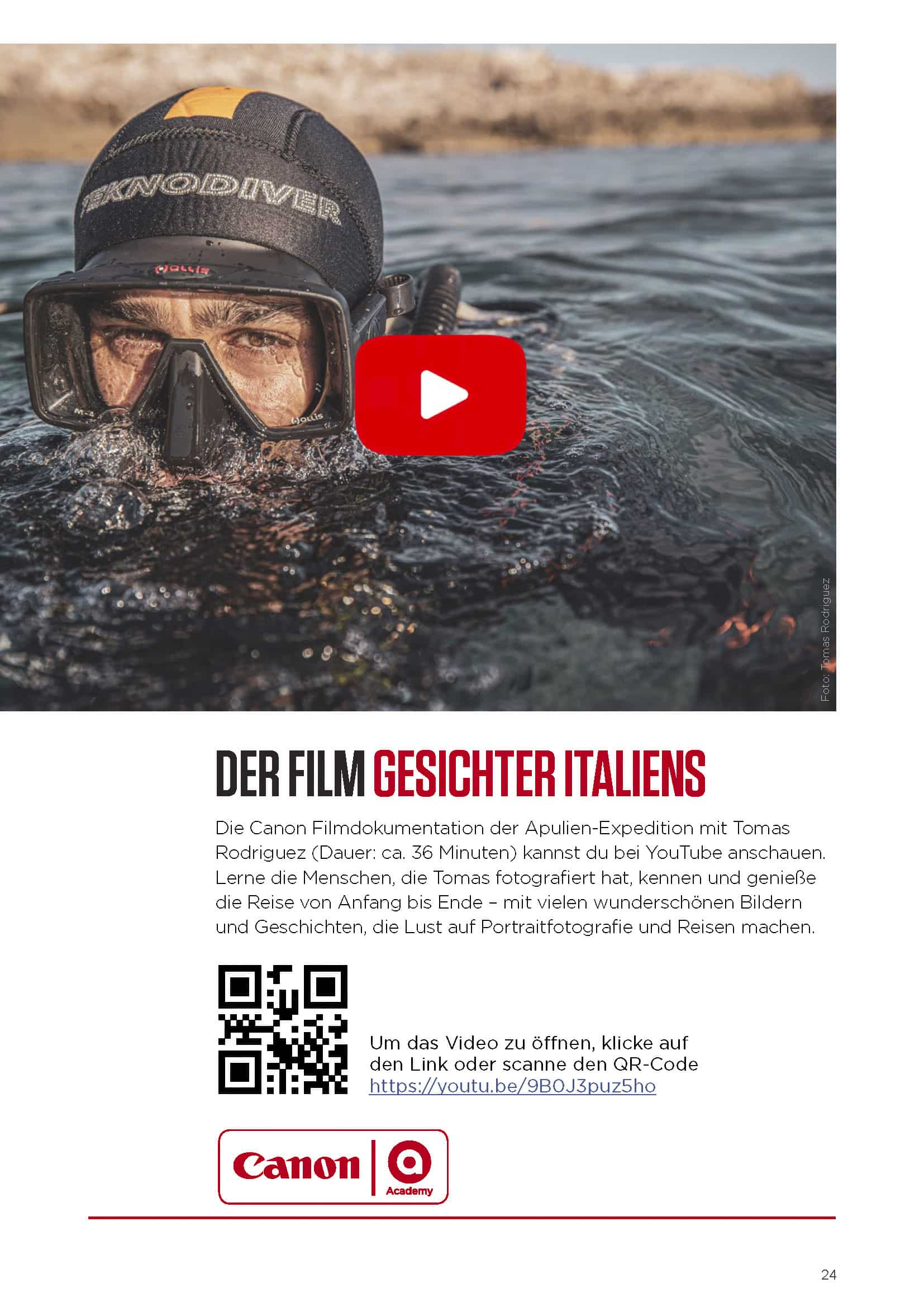 Ein Taucher mit Neoprenanzug und Maske, der teilweise in Wasser getaucht ist, mit einer großen roten YouTube-Wiedergabetaste darüber. Der Text darunter bewirbt eine Canon Filmdokumentation über Italien mit einem QR-Code und einem YouTube-Link. © Fotografie Tomas Rodriguez